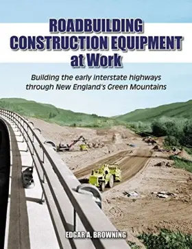 F14345 Ertel Publishing Roadbuilding And Construction Equipment Photo Essay Building New Englands