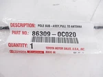 Genuine Toyota Antenna Mast Tacoma Tundra Sequoia Manual Pole Oem 86309-0C020 New. Price: $49.50.