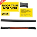 For 2009-2016 Toyota Roof Drip Molding Lh & Rh Side Finish Usa New. Price: $37.99.