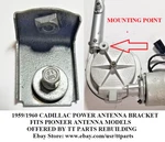 1959/1960 Cadillac Antenna Mounting Bracket Used. Price: $65.00.