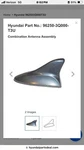 Hyundai Sonata 96250-3Q000-T3U Combination Antenna Assembly. New. Price: $199.00.