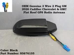 Oem 25-26 Cadillac Chevrolet Gmc Flat Roof Gps Satellite Plug Antenna 85676155 Used. Price: $149.99.