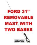 1965-97 Ford 31" Removable Steel Mast "rectangle And Oval Base" Am/fm Antenna New. Price: $49.47.