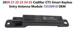 2020 21 22 23 24 25 Cadillac CT5 Smart Keyless Entry Antenna Module 13530910 Used. Price: $50.00.